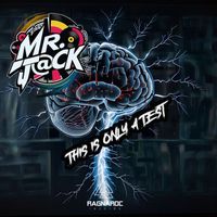 Mr-J@ck - This Is Only A Test