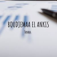BOUDJEMAA EL ANKIS - Tayara