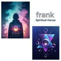 Frank - Spiritual house