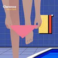 Clarence - Warm Bath