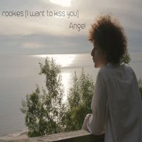 Angel - Rookies (I Want to Kiss You)