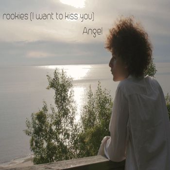 Angel - Rookies (I Want to Kiss You)