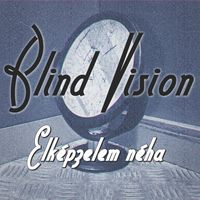 Blind Vision - Elképzelem néha