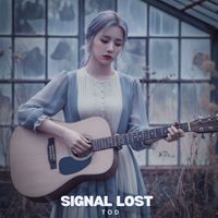 T O D - Signal Lost