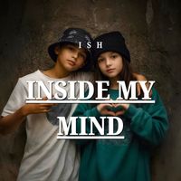 Ish - Inside My Mind