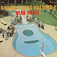Webb Pierce - Golden Hits, Vol. 1