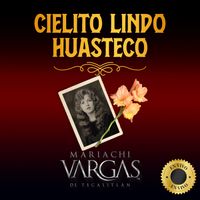 Mariachi Vargas De Tecalitlan - Cielito Lindo Huasteco
