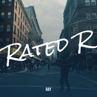 Ray - Rated R (Explicit)