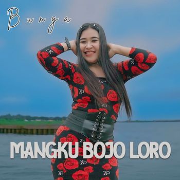 Bunga - Mangku Bojo Loro