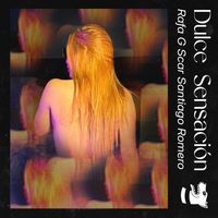 Rafa G - DULCE SENSACION (Explicit)