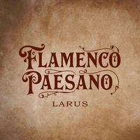 Larus - Flamenco Paesano