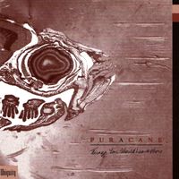 Puracane - Things You Should Leave Alone