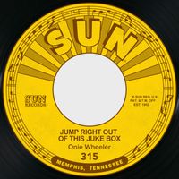 Onie Wheeler - Jump Right out of This Jukebox / Tell 'Em Off