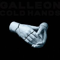 Galleon - Cold Hands