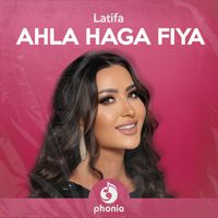 Latifa - Ahla Haga Fiya