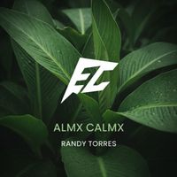 RANDY TORRES - almx calmx