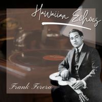 Frank Ferera - Hawaiian Echoes