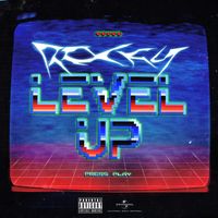 ROCKY - Level Up (Explicit)