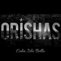 Orishas - Cuba Isla Bella