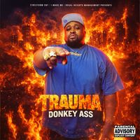 TRAUMA - Donkey ass (Explicit)