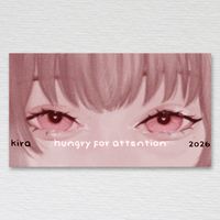 kira - Hungry for Attention