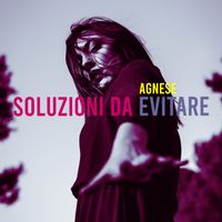 Agnese - Soluzioni Da Evitare