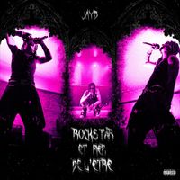 JAYB - ROCKSTAR ET FIER DE L'ÊTRE (Explicit)