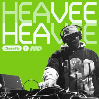 Heavee - Charged Up 3 (Explicit)
