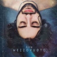 DOHM - Mezzo Vuoto