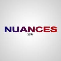 Cyborg - NUANCES (Explicit)