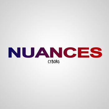 Cyborg - NUANCES (Explicit)