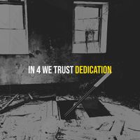Dedication - In 4 We Trust (Explicit)