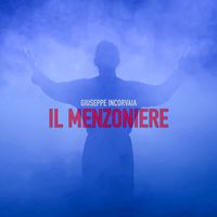 Giuseppe Incorvaia - Il Menzoniere