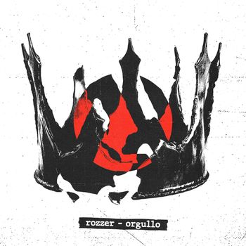 Rozzer - Orgullo