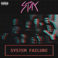 Stay - System Failure (Explicit)