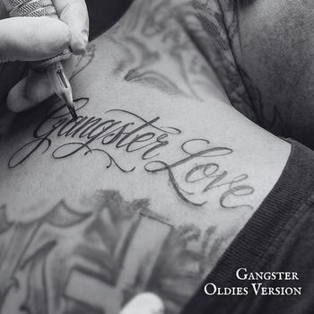 Mr. Criminal - Gangster Love (Gangster Oldies Version)