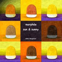 Gilles Maugenest - Morphée sun & sunny