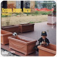 BENELLI - Nessuno, Sempre, Marzo