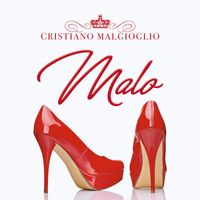 Cristiano Malgioglio - Malo (Explicit)