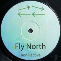 Ron Ractive - Fly North