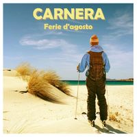 Carnera - Ferie d'agosto