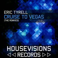 Eric Tyrell - Cruise to Vegas