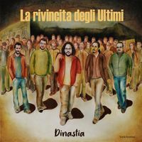Dinastia - La rivincita degli ultimi