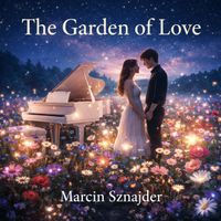 Marcin Sznajder - The Garden of Love