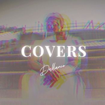 Dalliance - COVERS (Explicit)