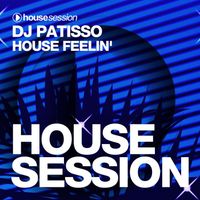 DJ Patisso - House Feelin'