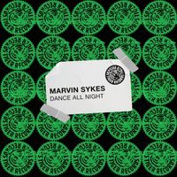 Marvin Sykes - Dance All Night