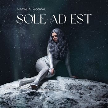 Natalia Moskal - Sole ad est