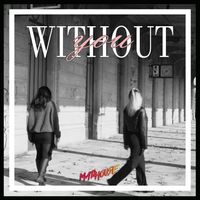 Madhouse - Without You