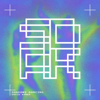 David Kawka - Shadows Dancing